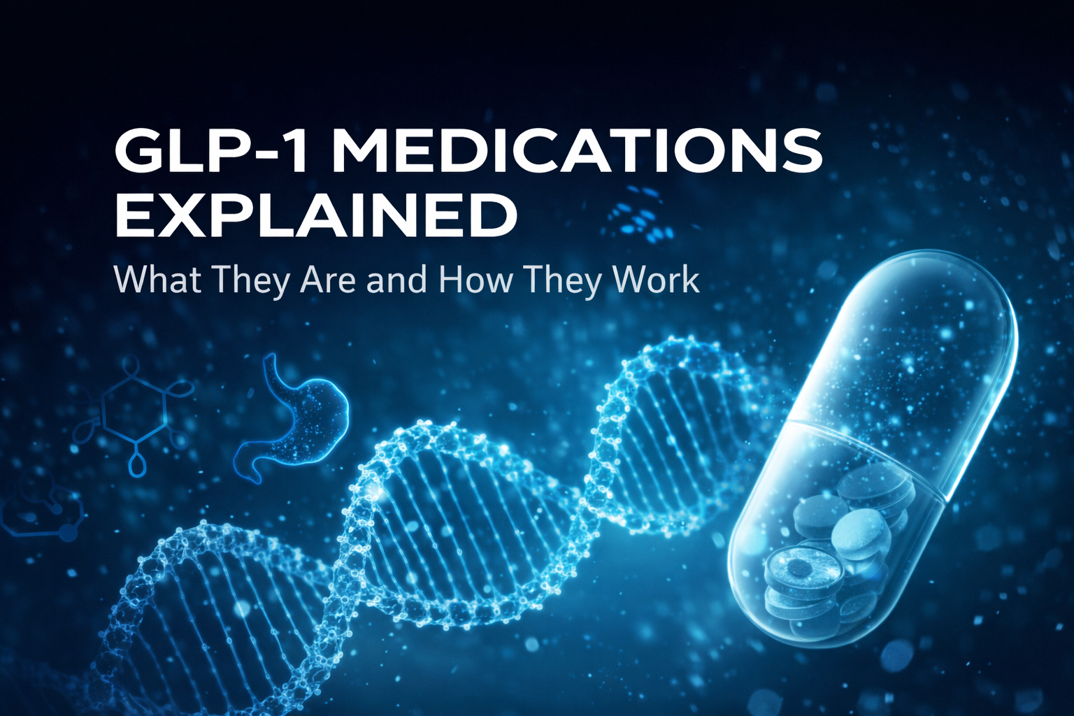 GLP-1 Medications Explained